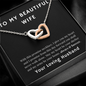 To My Wife Necklace Anniversary Gift For Wife Birthday Gift