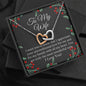 To My Wife Necklace - Anniversary Birthday Christmas Gift for Wife