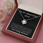 Love knot Promise necklace for wife