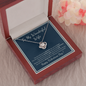 Valentines Love Knot Wife necklace