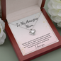 To My Amazing Mum Love Knot necklace
