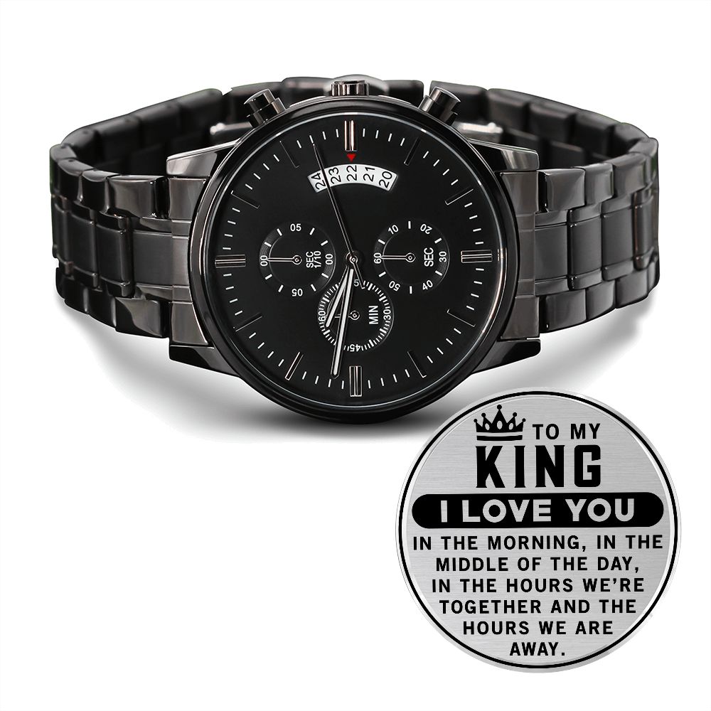To My King Christmas birthday I love you engraved watch