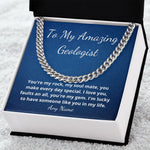 To My Amazing Geologist husband boyfriend gift