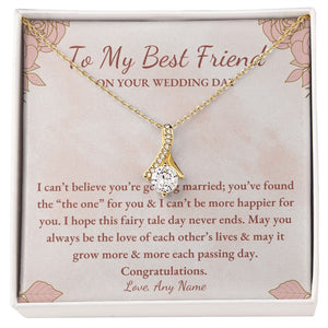 Personalized To My Best Friend on your wedding day Alluring beauty necklace gift