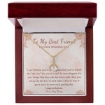 Personalized To My Best Friend on your wedding day Alluring beauty necklace gift