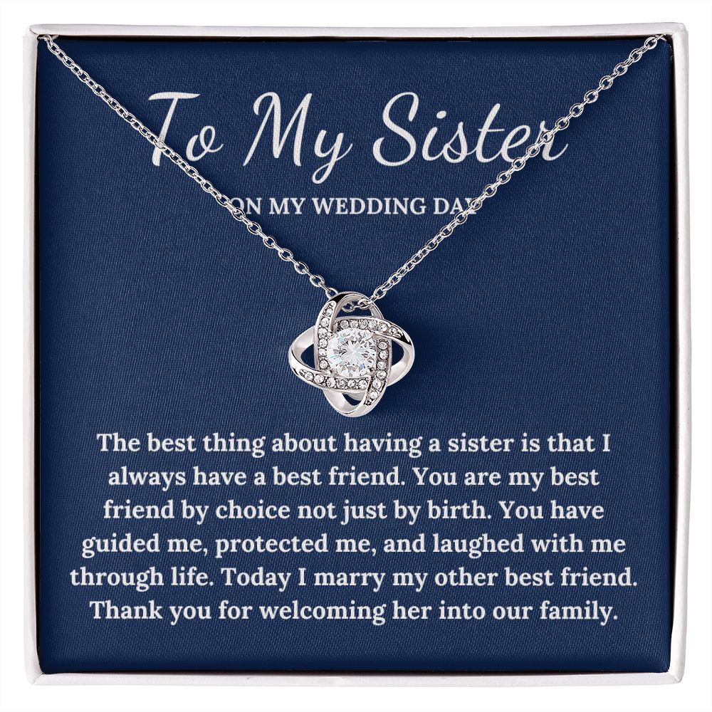 To My Sister on My wedding day - Gift from Groom to sister