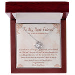 Love Knot Personalized To My Best Friend on your wedding day Best Friend Gift Best Friend to Bride Jewelry Gift bestie necklace