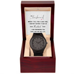 To My Husband, You are my life wooden watch gift