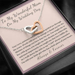 To My Wonderful Mom on my Wedding Day from Daughter interlocking necklace