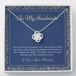 To My Soulmate Love Knot necklace
