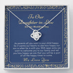 to our daughter in law love knot necklace
