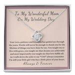 To My Wonderful Mom on my Wedding Day from Daughter Love Knot necklace
