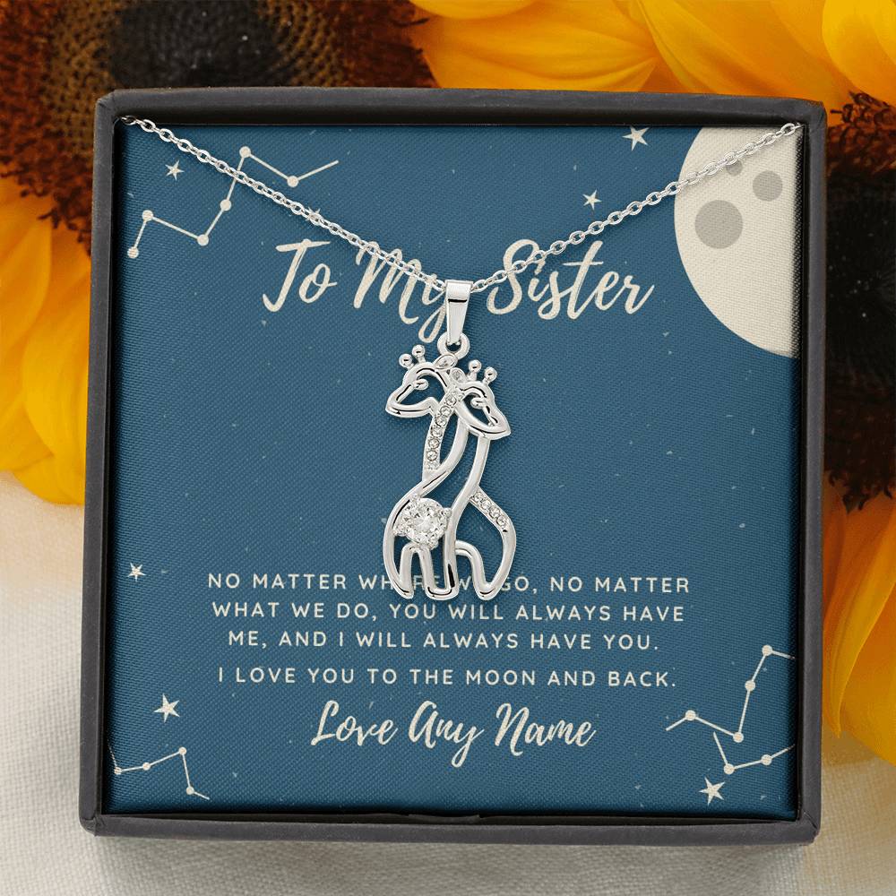 To My sister love you to the moon and back